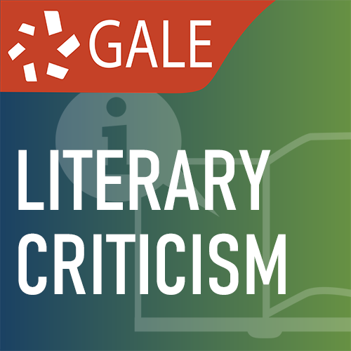 GALE - Literary Criticism